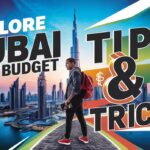 Explore Dubai on Budget